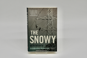 The Snowy: A History