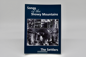 SONGS OF THE SNOWY MOUNTAINS